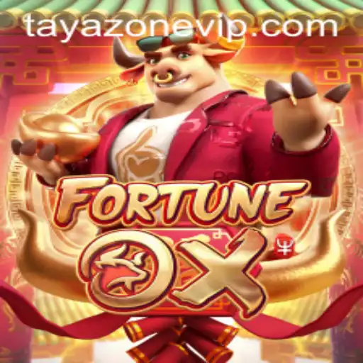 FortuneOx: A Comprehensive Guide to the Game and TayaZone VIP Experience